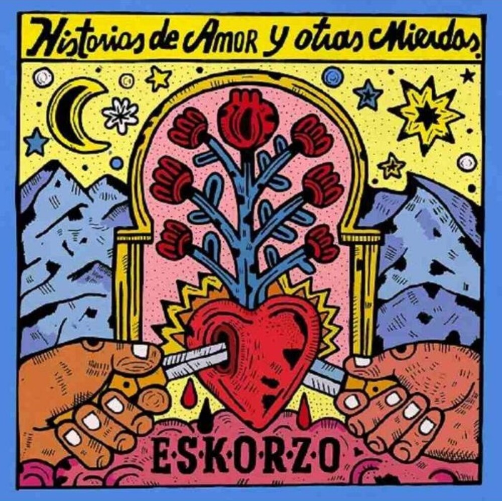 the album cover for Eskorzo - Historias De Amor Y Otras Mierdas (Spa)