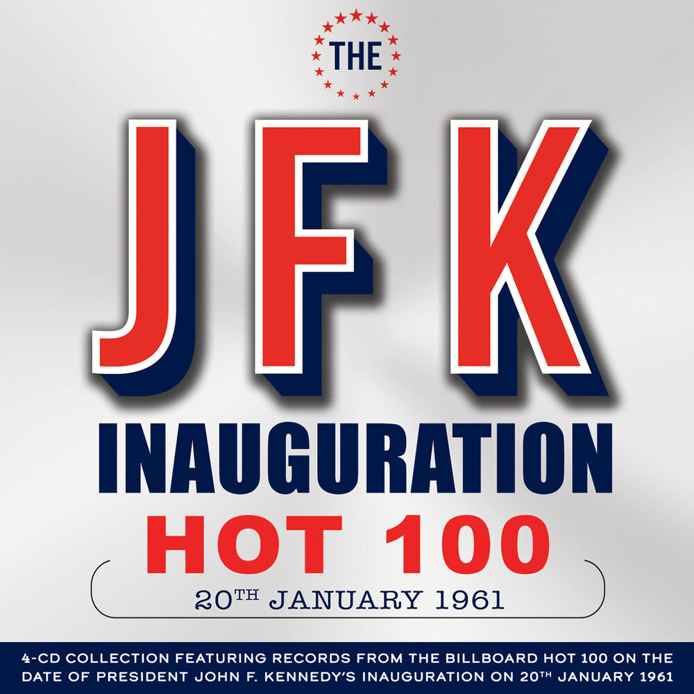 the album cover for Jfk Inauguration Hot 100 20th January 1961 / Var - Jfk Inauguration Hot 100 20th January 1961 / Var