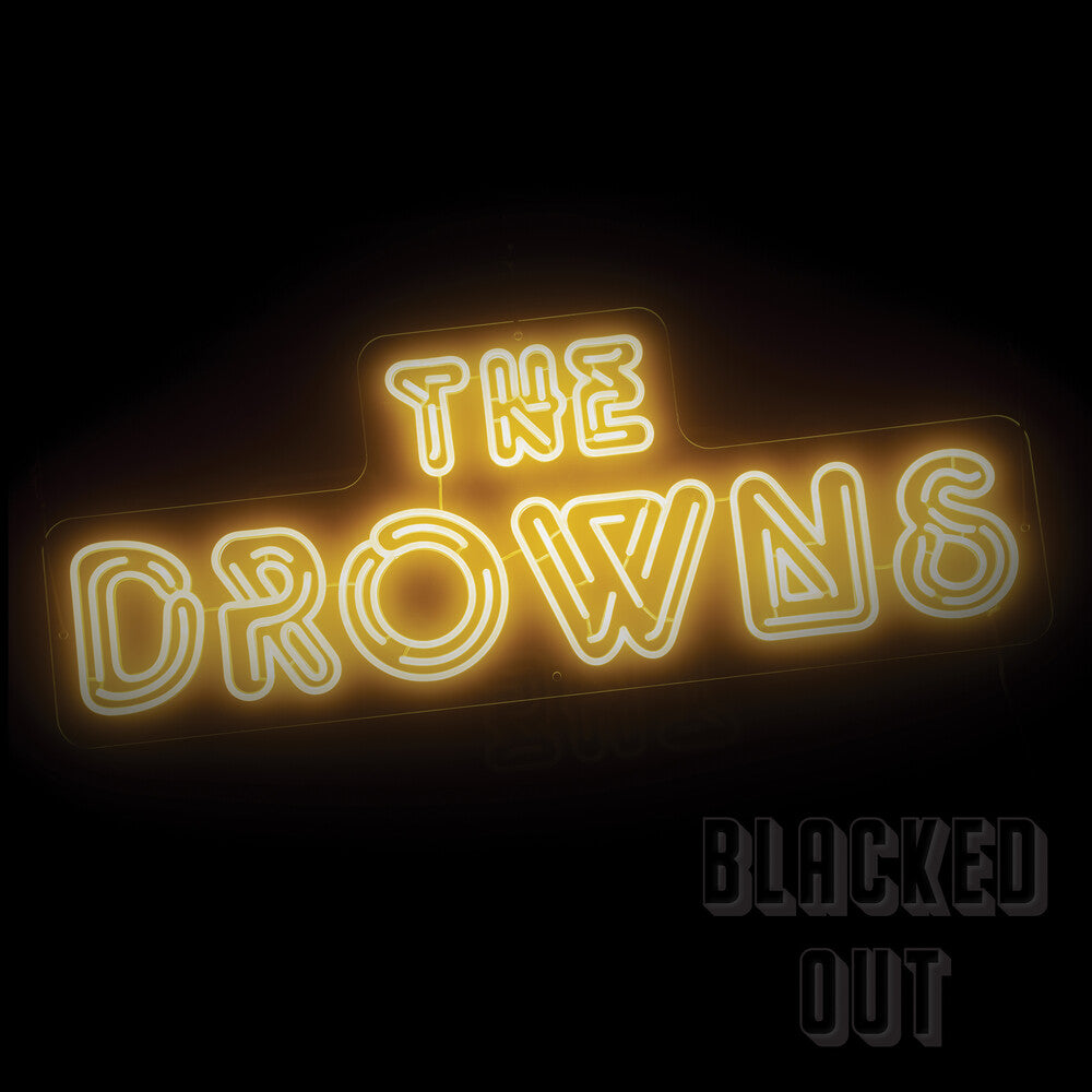 the album cover for Drowns - Blacked Out