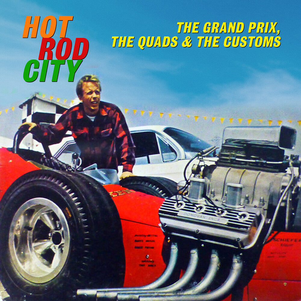 the album cover for Grand Prix / Quads & The Customs - Hot Rod City (Mod)