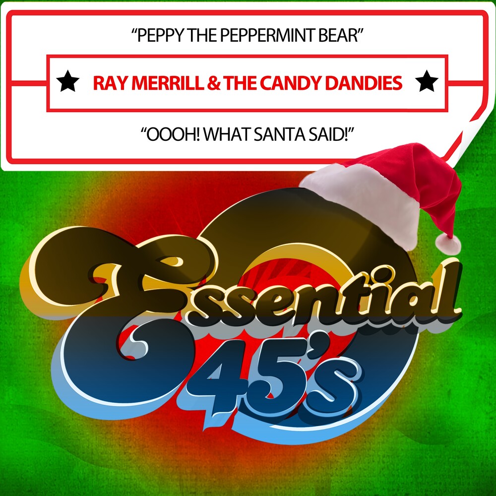the album cover for Ray Merrill & The Candy Dandies - Peppy The Peppermint Bear / Oooh! What Santa Said!