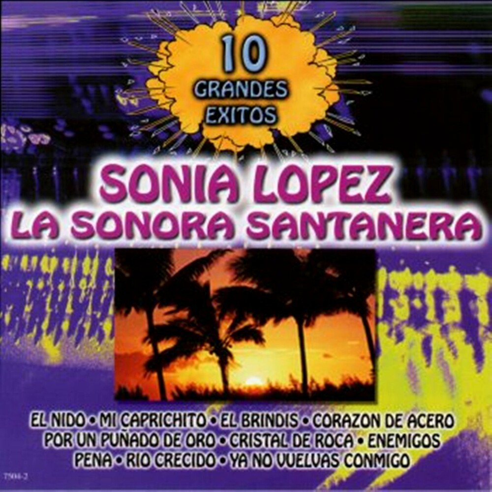 the album cover for Sonora Santanera / Lopez,Sonia - 10 Grandes Exitos