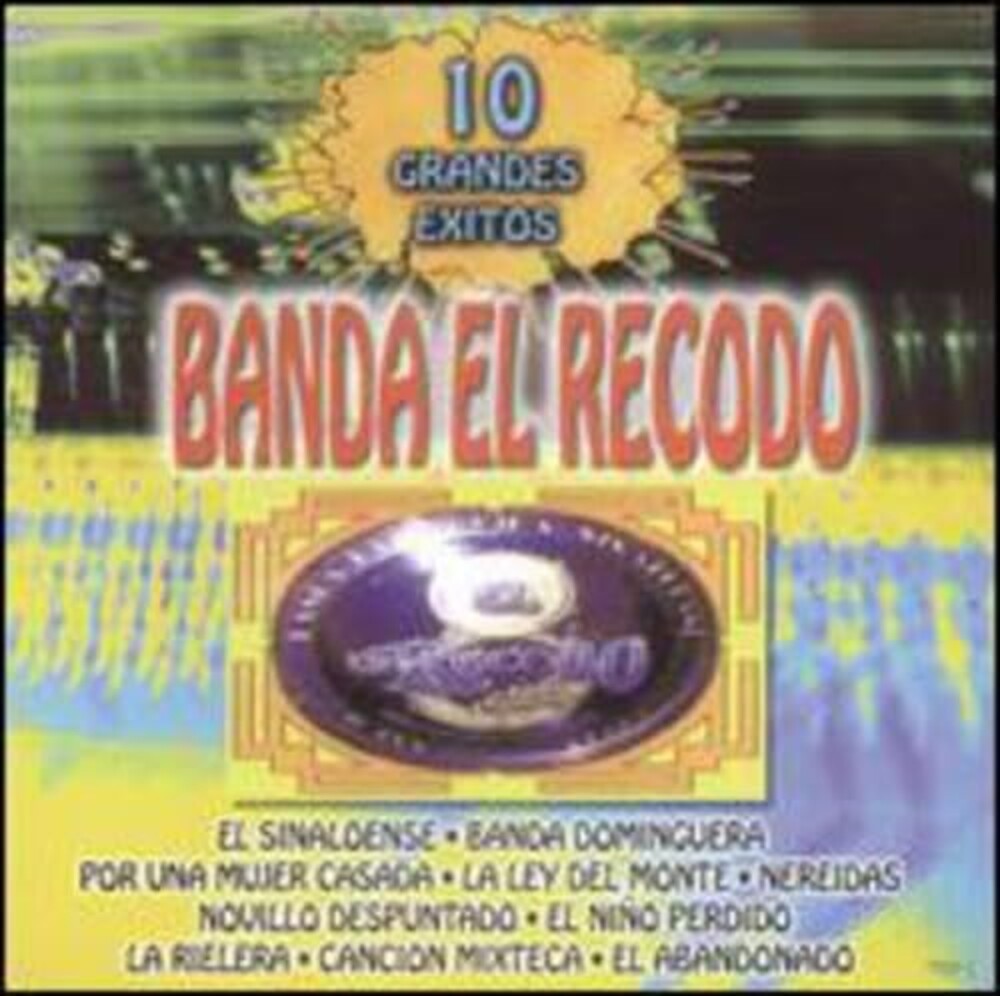 the album cover for La Banda El Recodo - 10 Grandes Exitos