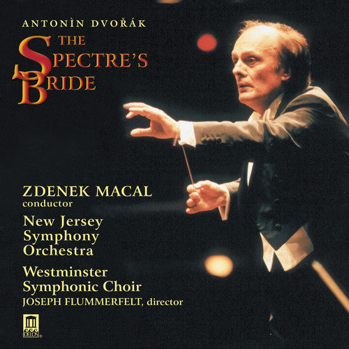 the album cover for Zdenek Macal - Spectre's Bride