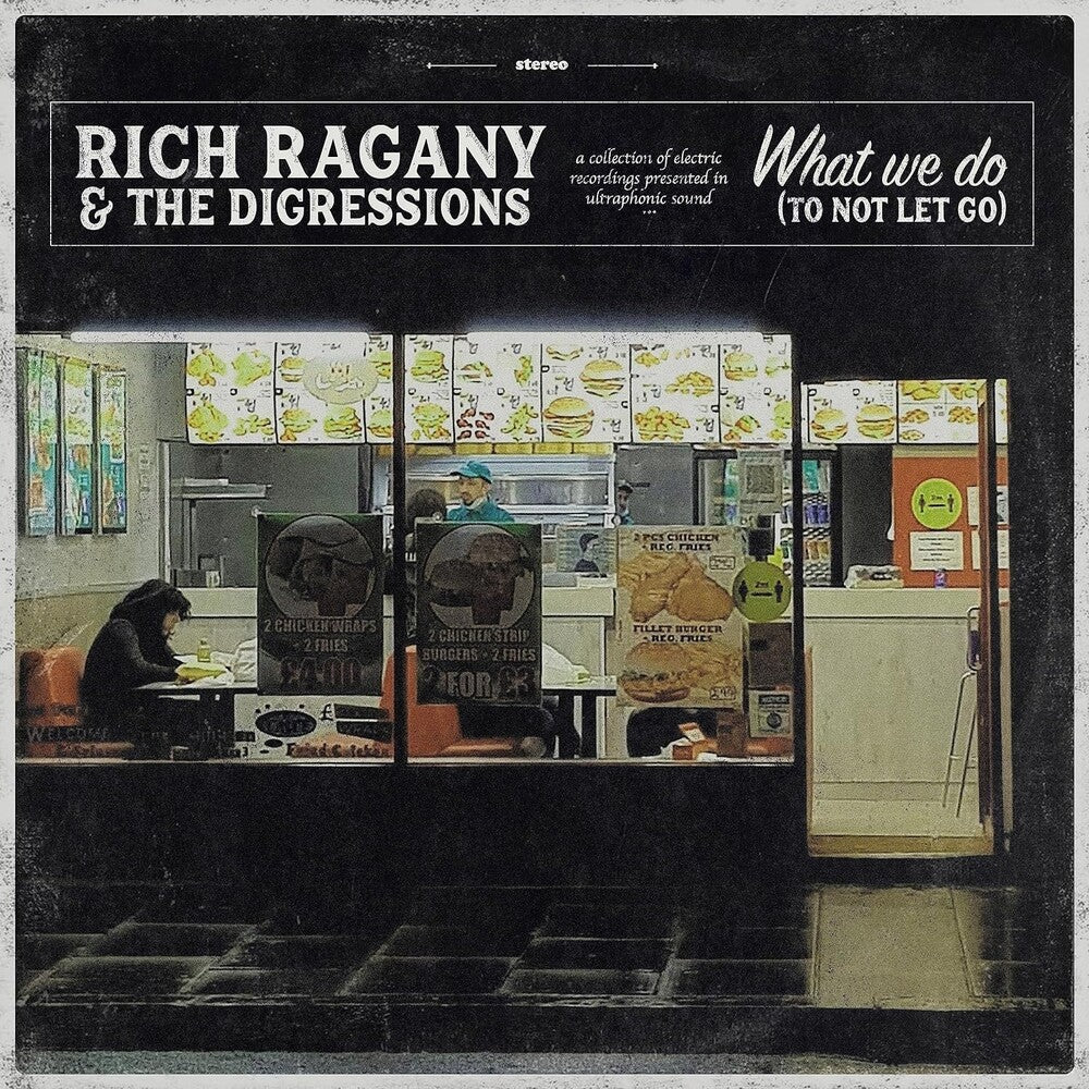 the album cover for Rich Ragany & The Digressions - What We Do (To Not Let Go) (Uk)