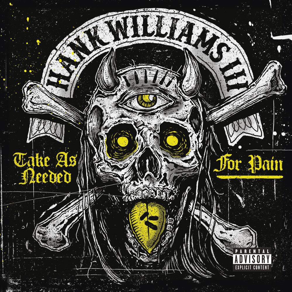 the album cover for Hank III - Take As Needed for Pain (Explicit)