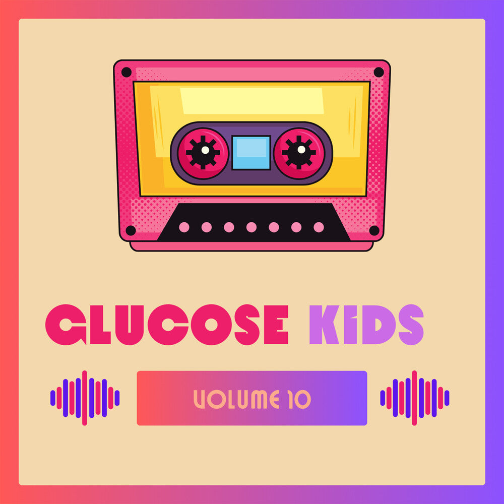 the album cover for Glucose Kids Vol. 10 / Various - Glucose Kids Vol. 10 / Various (Mod)