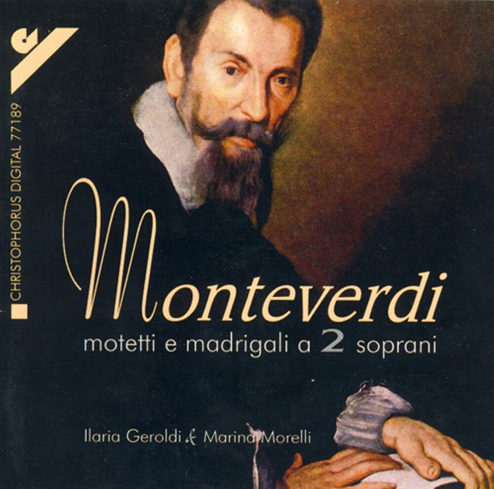 the album cover for Montiverdi / Geroldi / Morelli / Ghelmi / Chiozza - Motets & Madrigals For 2 Sopranos
