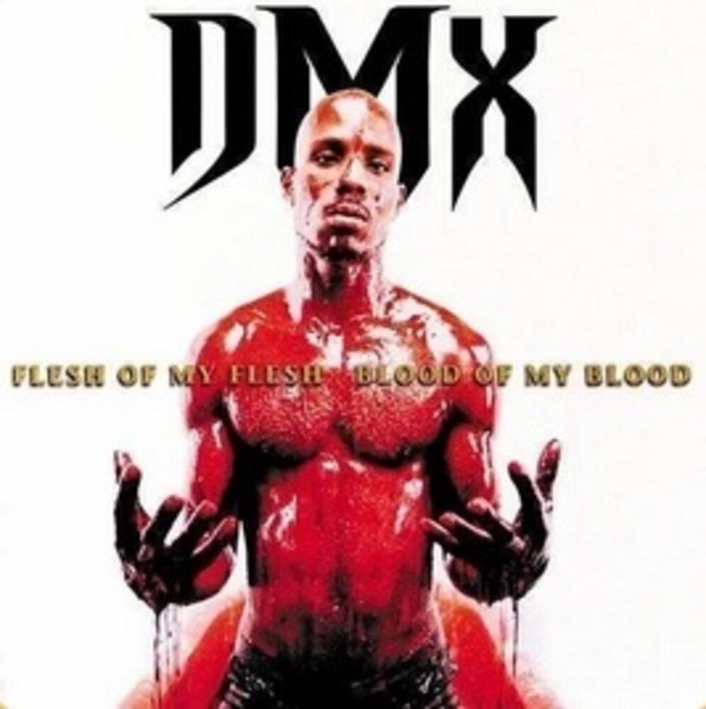 the album cover for DMX - Flesh Of My Flesh, Blood Of My Blood