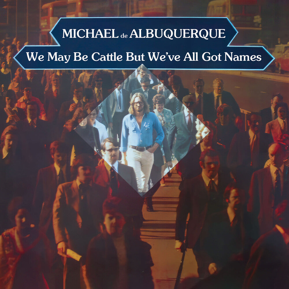 the album cover for Michael De Albuquerque - We May Be Cattle But We've All Got Names (2024