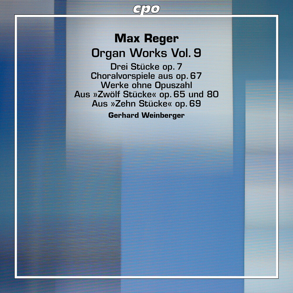 the album cover for Reger / Weinberger - Organ Works Vol. 9 (Hybr)