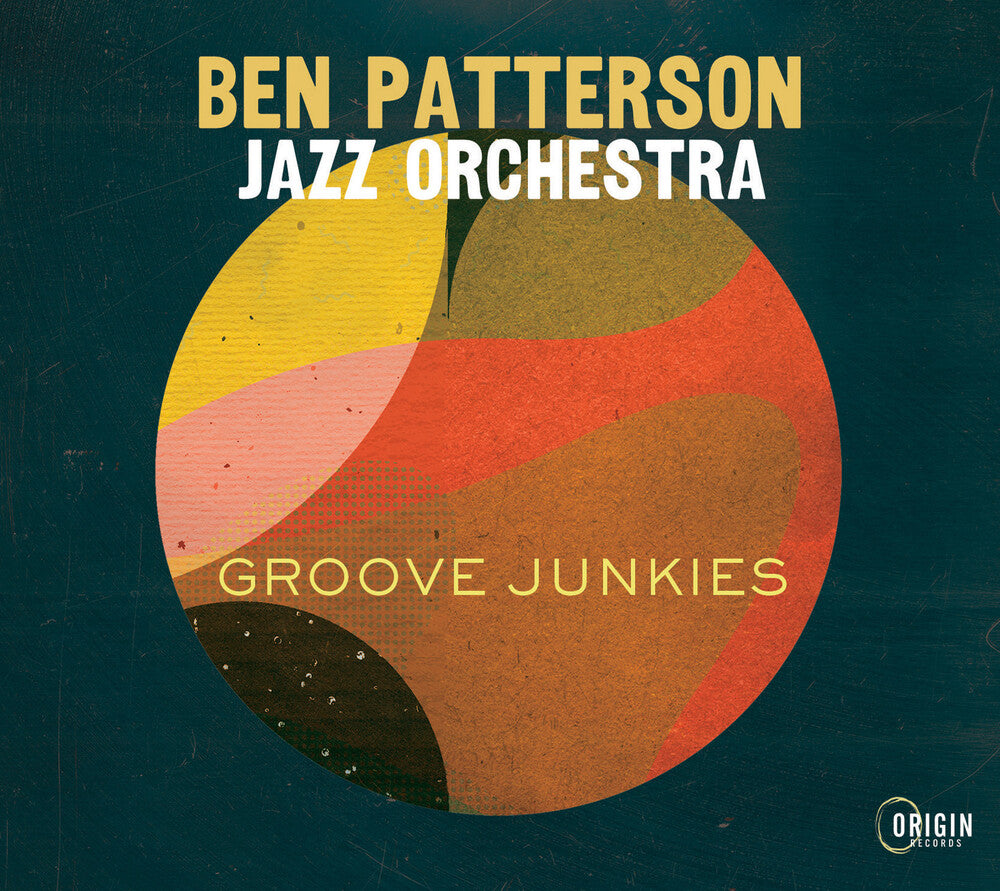 the album cover for Ben Patterson Jazz Orchestra - Groove Junkies