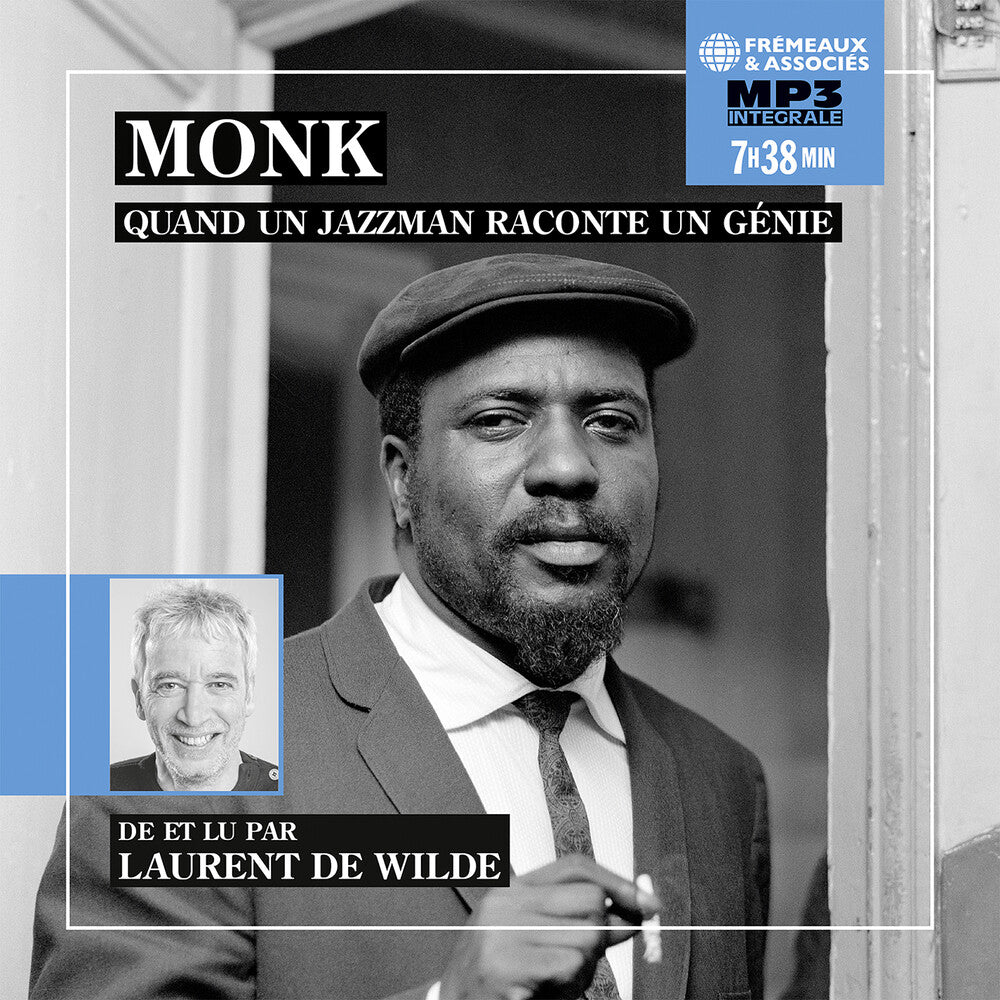 the album cover for Laurent Wilde De - Monk Quand Un Jazzman Raconte Un Genie
