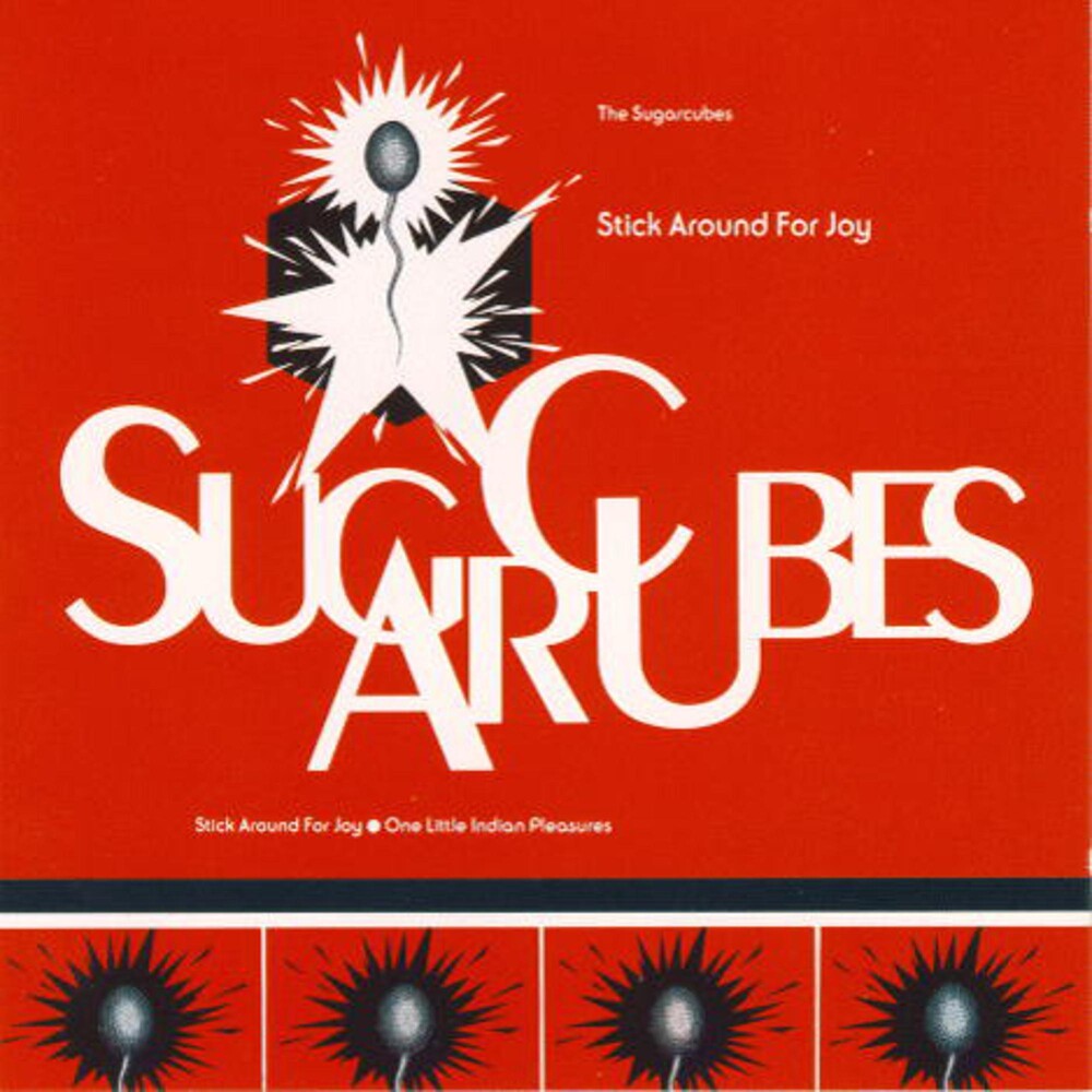 the album cover for Sugarcubes - Stick Around For Joy (Recut) (Uk)