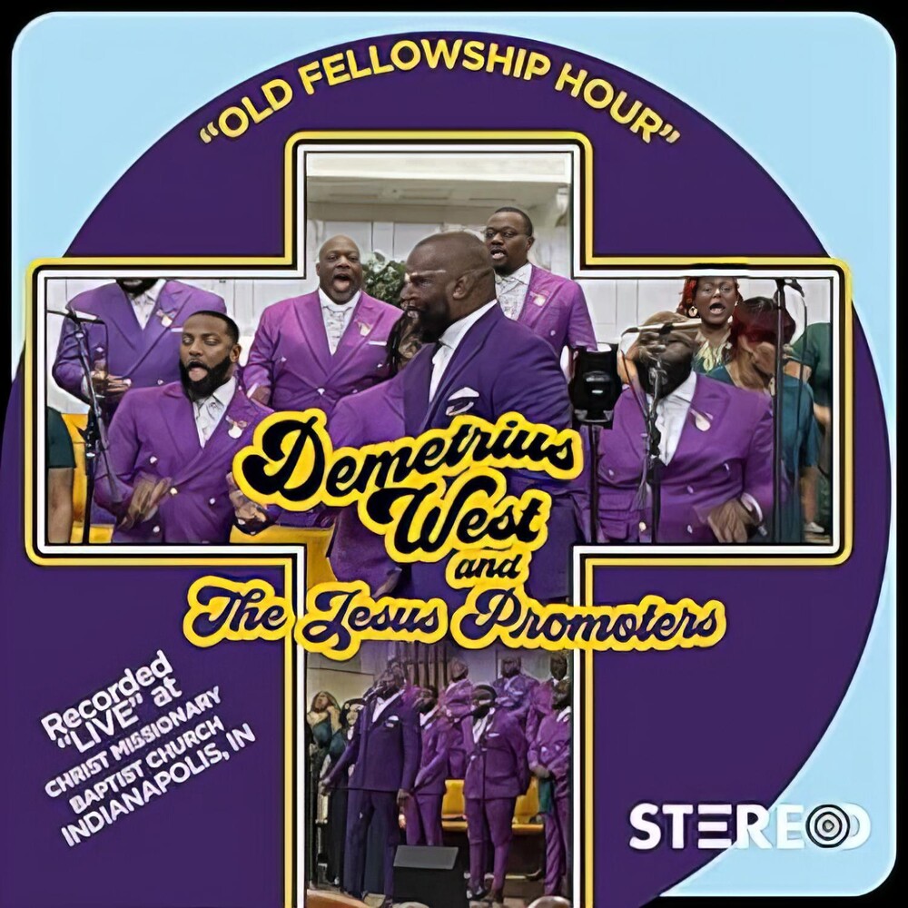 the album cover for Demetrius West & Jesus Promoters - Our Fellowship Hour (Blk)
