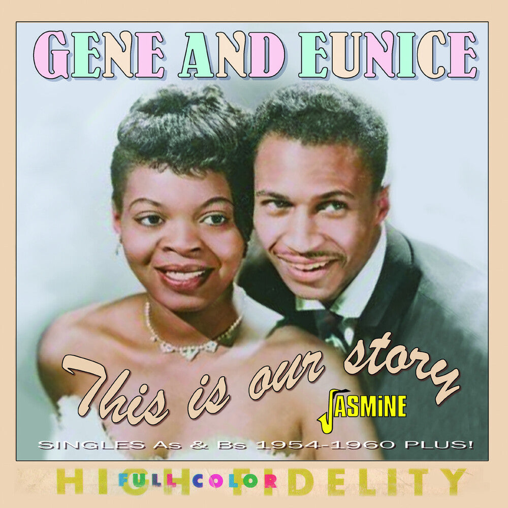 the album cover for Gene & Eunice - This Is Our Story: Singles As & Bs 1954-1960 Plus