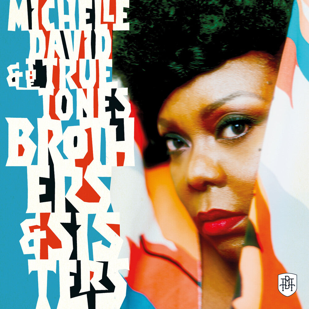 the album cover for Michelle David & True-Tones - Brothers & Sisters