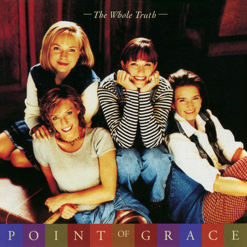 the album cover for Point Of Grace - The Whole Truth