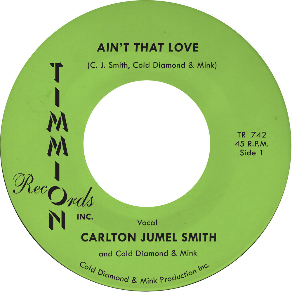 the album cover for Carlton Smith Jumel / Cold Diamond & Mink - Ain't That Love/Ain't That Love (Instrumental)