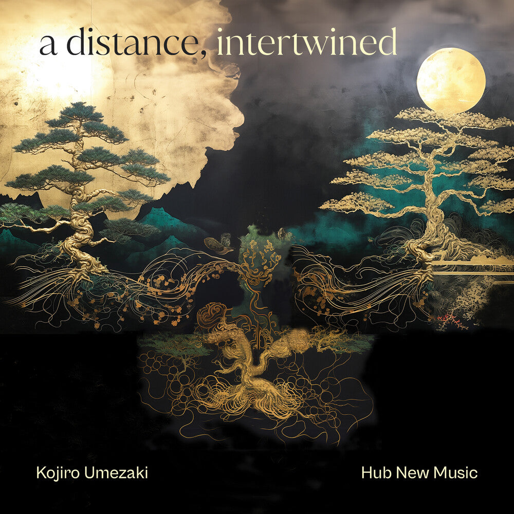 the album cover for Kojiro Umezaki & Hub New Music - Distance Intertwined