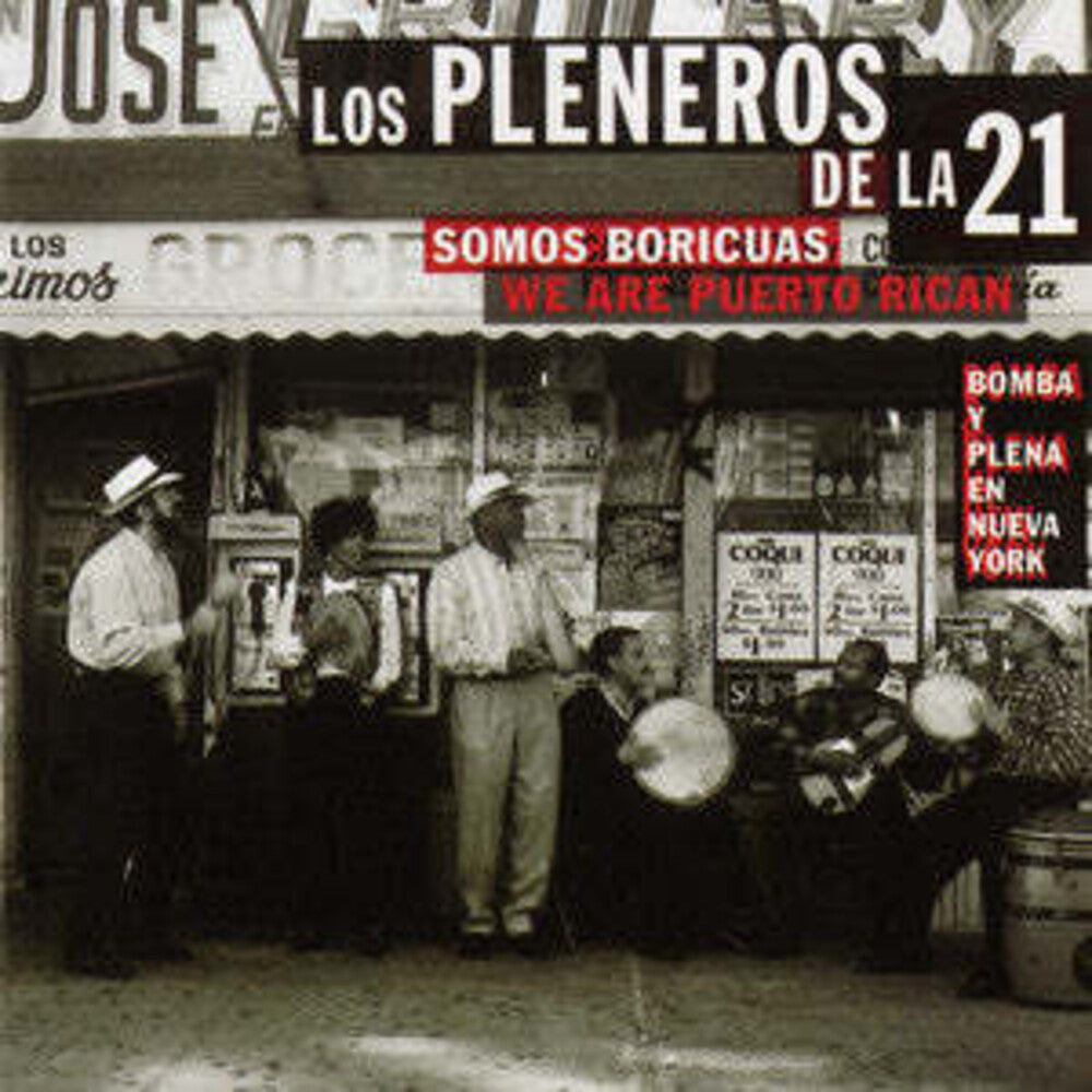 the album cover for Somos Boricuas/Los Pleneros de La 21 - Somos Boricuas: Bomba Y Plena En Nueva York