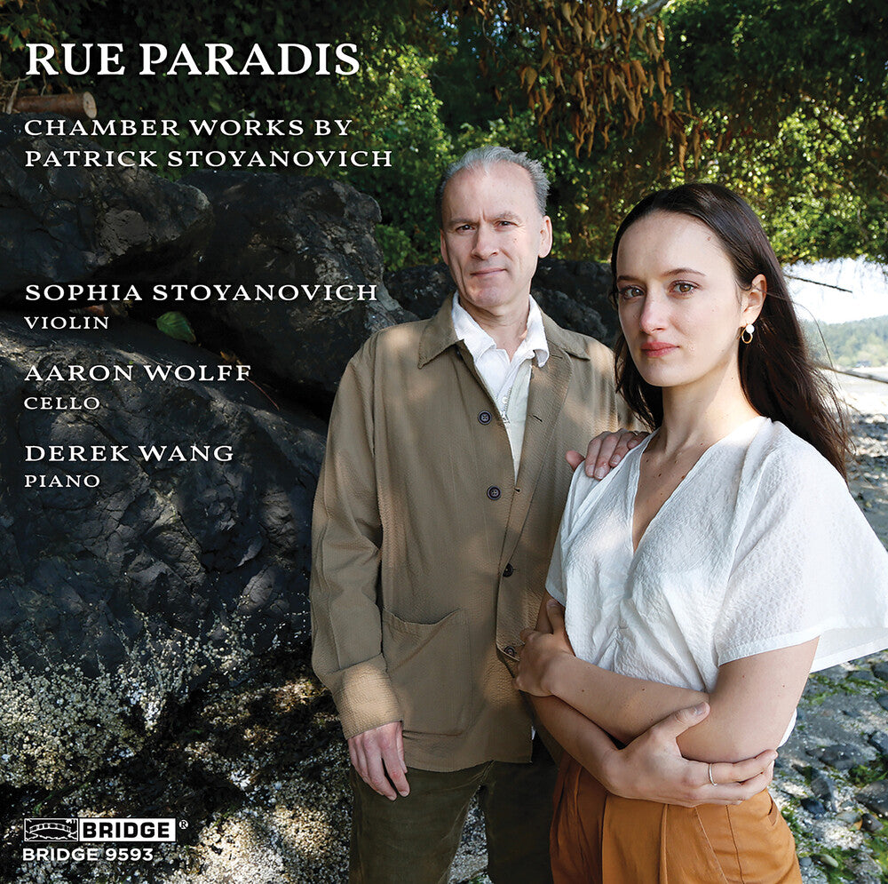 the album cover for Stoyanovich / Wang / Wolff - Rue Paradis - Chamber Works By Patrick Stoyanovich