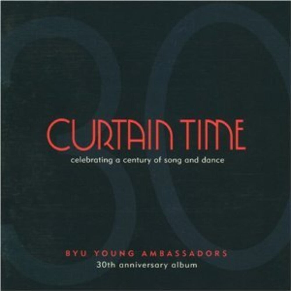 the album cover for Byu Young Ambassadors - Curtain Time