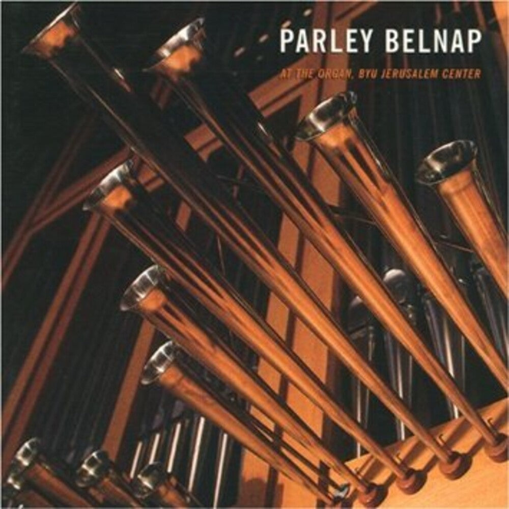 the album cover for Parley Belnap - Parley Belnap At The Organ