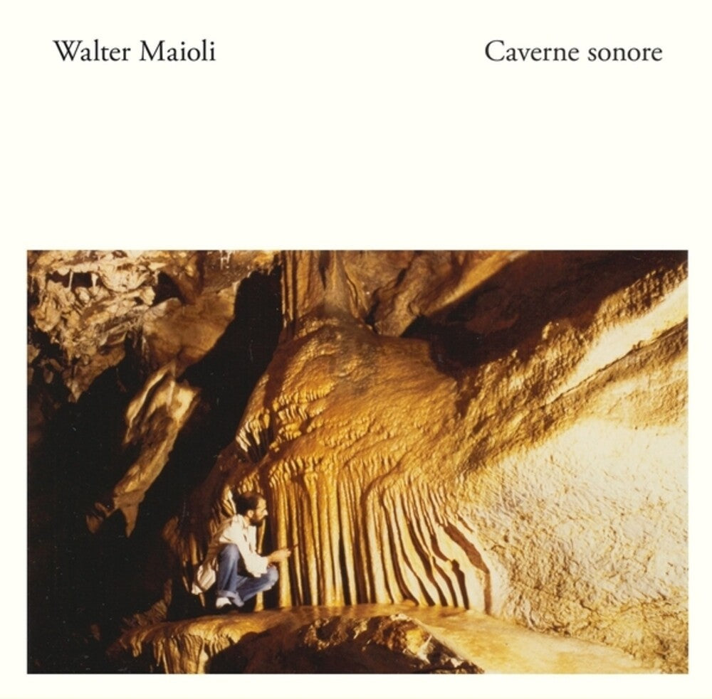 the album cover for Walter Maioli - Caverne Sonore (Ita)