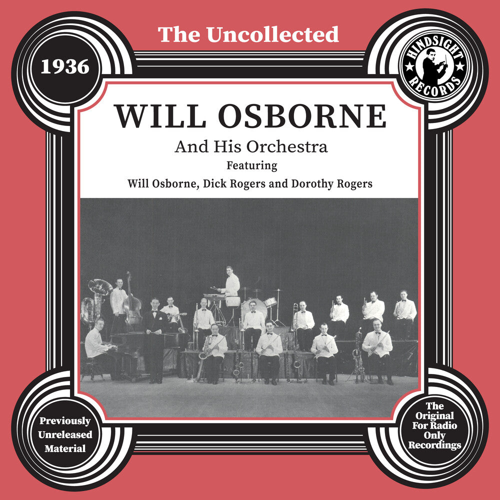 the album cover for Will Osborne - Uncollected: Will Osborne & His Orchestra - 1936
