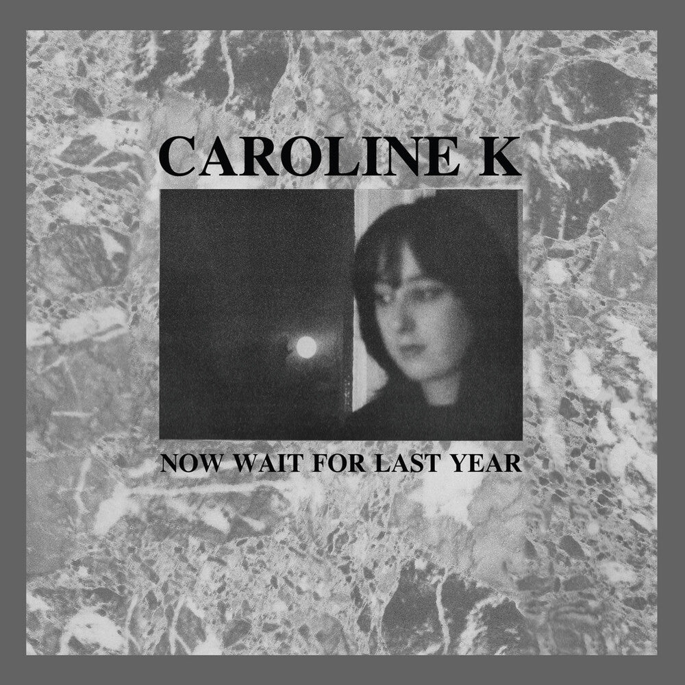 the album cover for Caroline K - Now Wait For The Last Year (Blk)