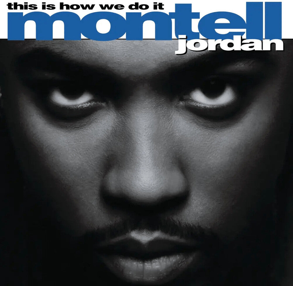 the album cover for Montell Jordan - This Is How We Do It