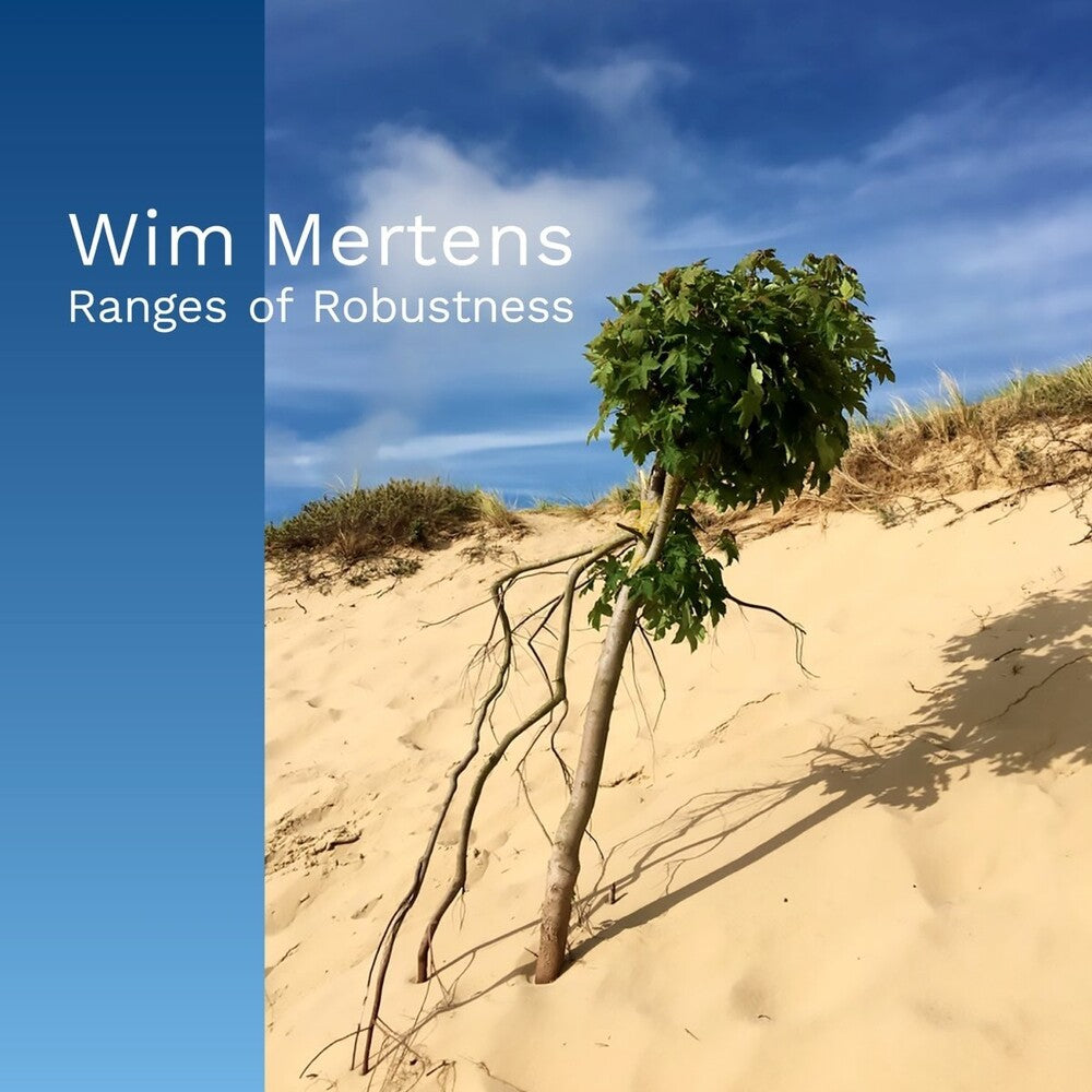 the album cover for Wim Mertens - Ranges Of Robustness (Spa)