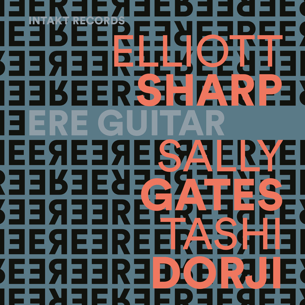the album cover for Elliott Sharp / Gates,Sally / Dorji,Tashi - Ere Guitar
