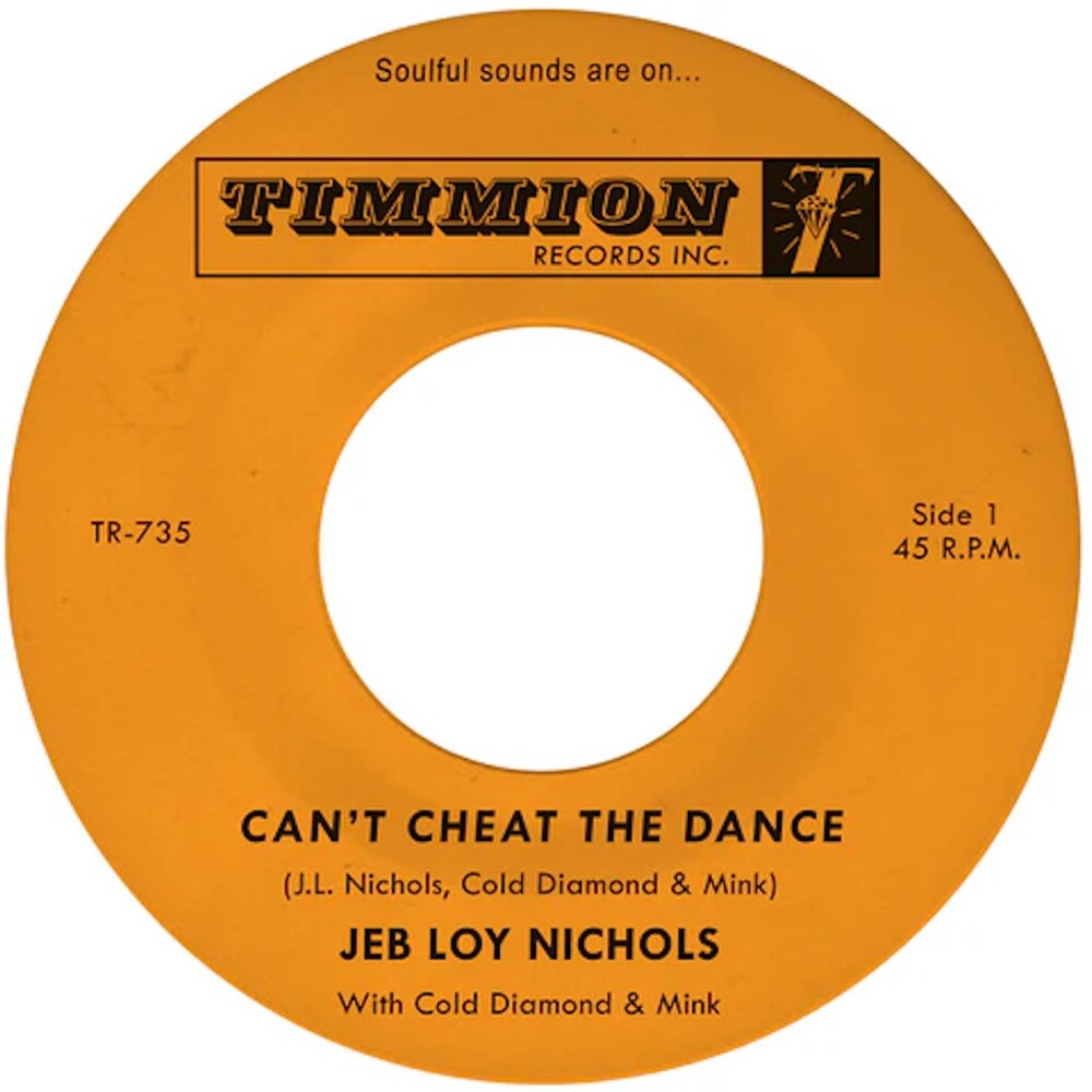 the album cover for Jeb Nichols Loy / Cold Diamond & Mink - Can't Cheat The Dance B/W We Gotta Work On It