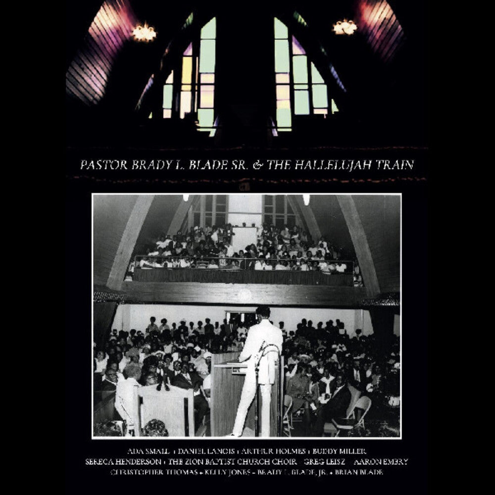 the album cover for Pastor Brady L. Blade Sr. & The Hallelujah Train - Pastor Brady L. Blade, Sr. & The Hallelujah Train