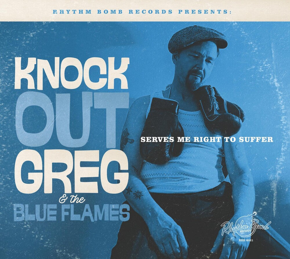 the album cover for Knock-Out Greg / Blue Flames - Serves Me Right To Suffer