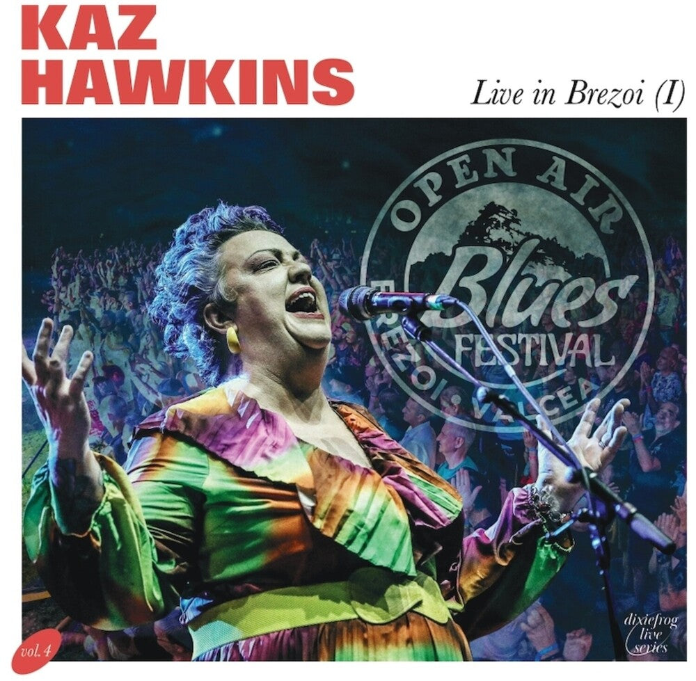 the album cover for Kaz Hawkins - Live In Brezoi I
