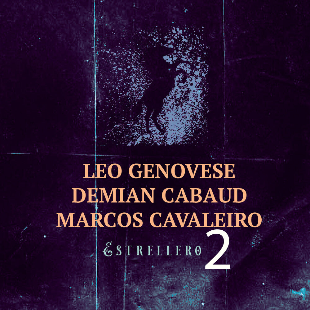 the album cover for Leo Genovese / Cabaud,Demian / Cavaleiro,Marcos - Estrellero 2
