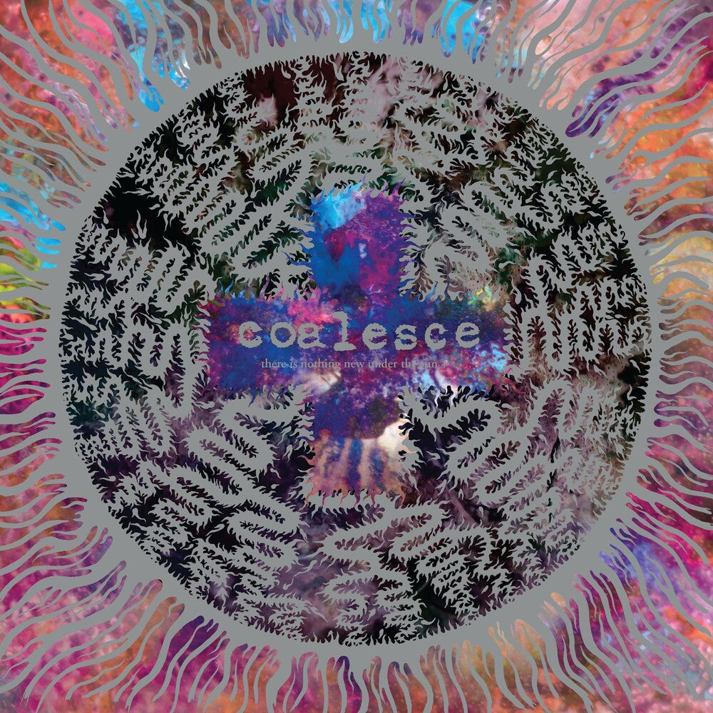 the album cover for Coalesce - There Is Nothing New Under The Sun +