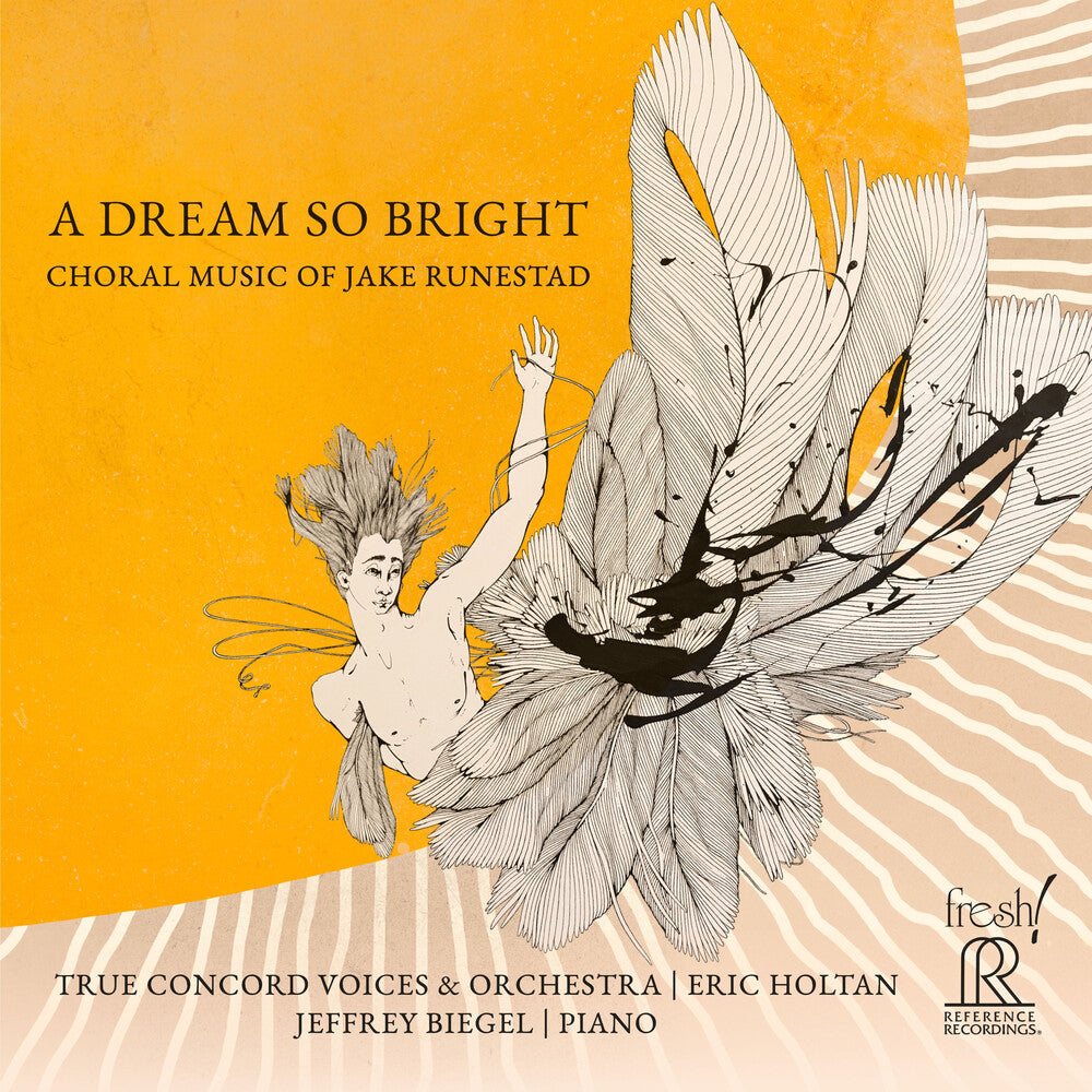 the album cover for Runestad / Boss / True Concord Voices & Orchestra - Dream So Bright - Choral Music Of Jake Runestad