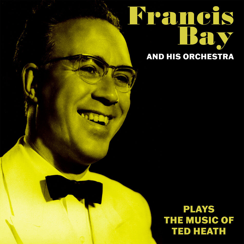 the album cover for Francis Bay & His Orchestra - Francis Bay & His Orchestra Music Of Ted Heath