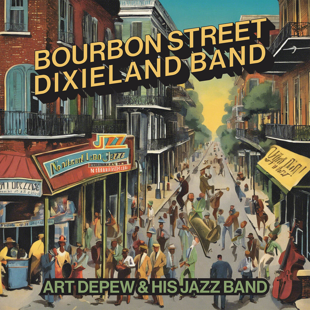 the album cover for Art Depew & His Jazz Band - Bourbon Street Dixieland Band (Mod)