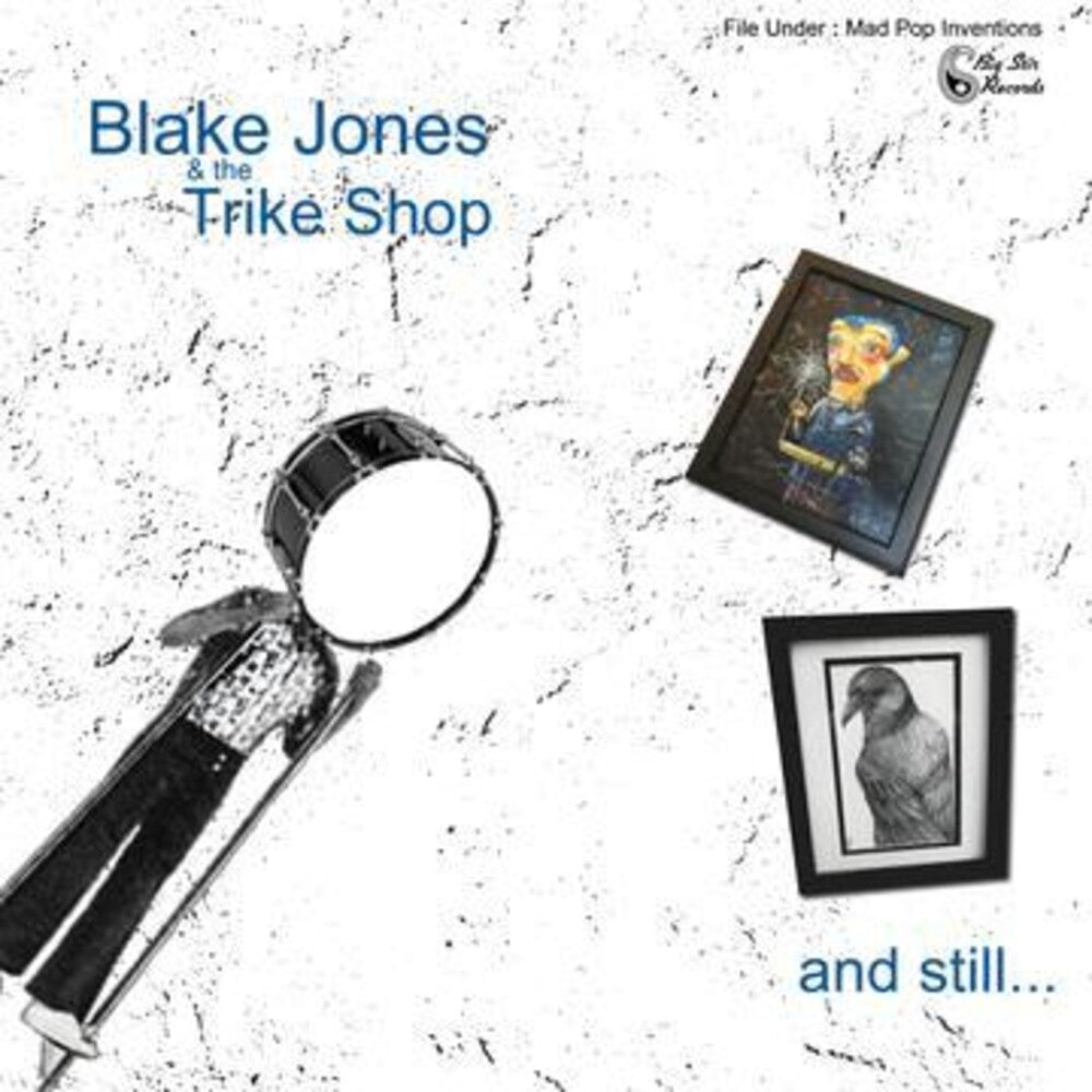 the album cover for Blake Jones & The Trike Shop - And Still...