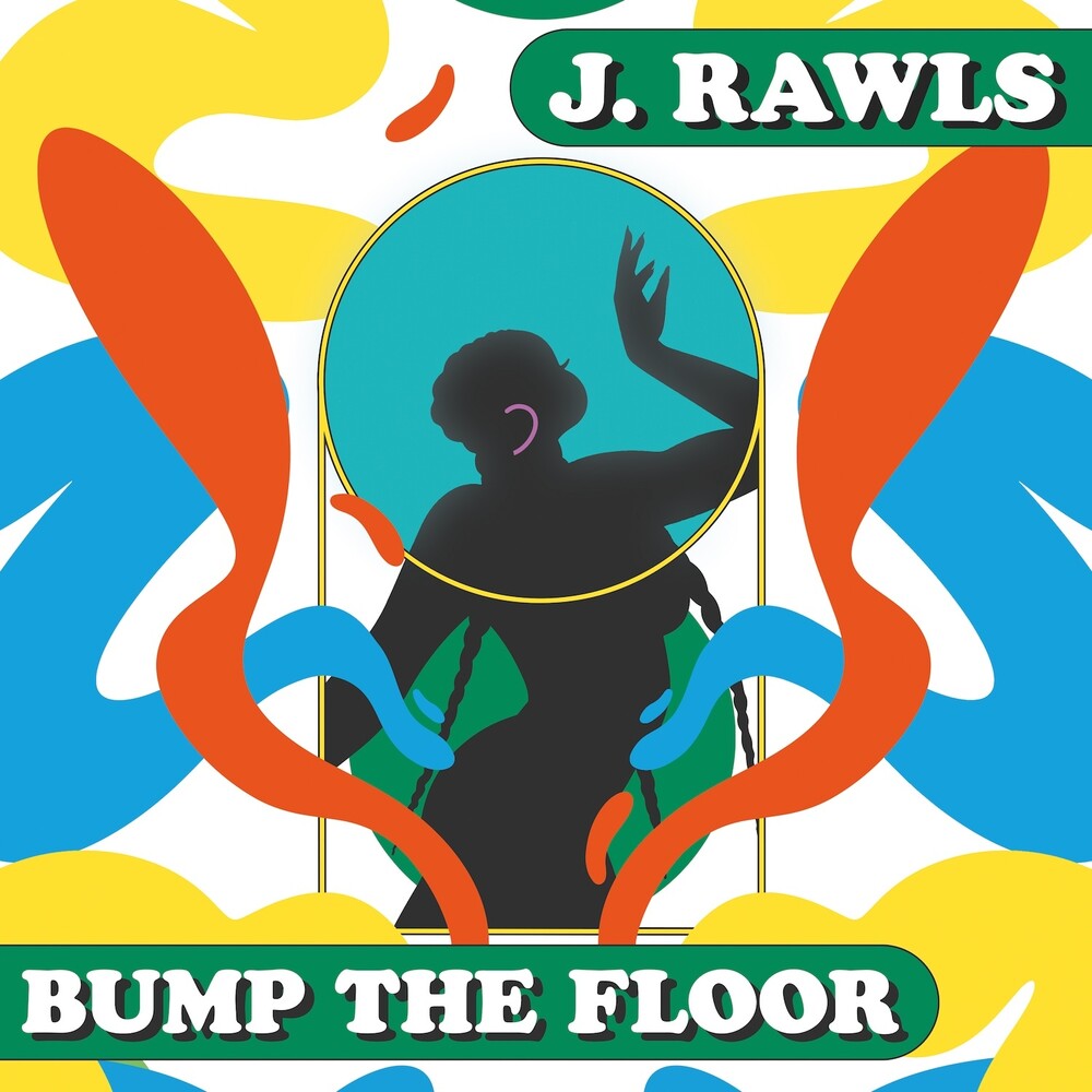 the album cover for J.Rawls - Bump The Floor