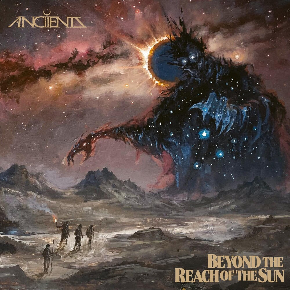 the album cover for Anciients - Beyond The Reach Of The Sun (Aus)