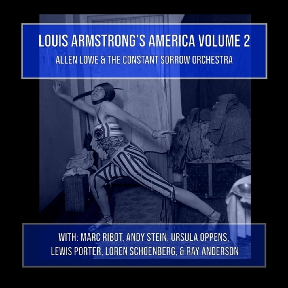 the album cover for Allen Lowe / Constant Sorrow Orchestra - Louis Armstrong's America Volume 2