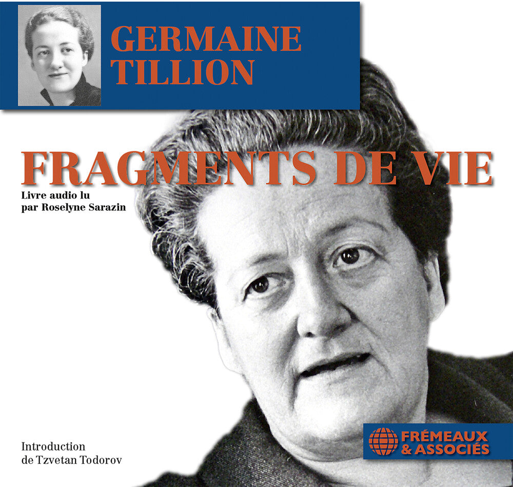 the album cover for Germaine Tillion / Sarazin,Roselyne - Fragments De Vie (Extraits) - Livre Audio Lu Par