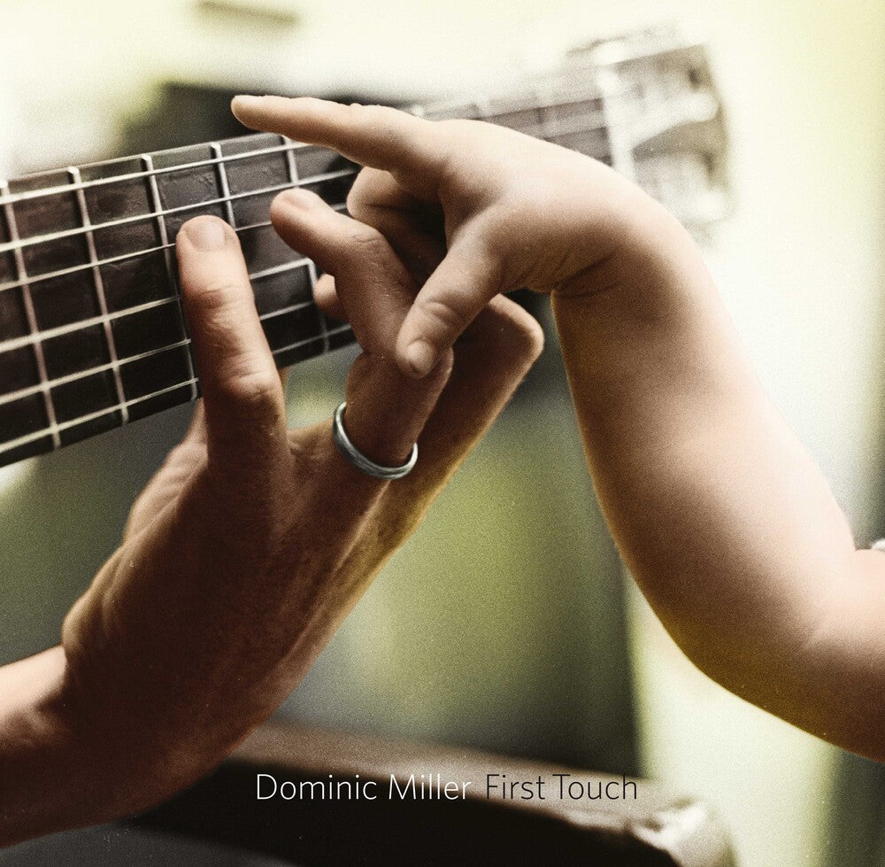 the album cover for Dominic Miller - First Touch