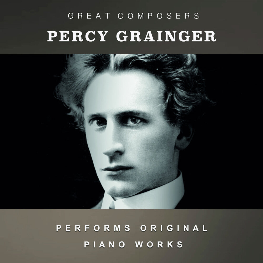the album cover for Grainger, Percy - The Condon Collection: Masters of The Piano Roll